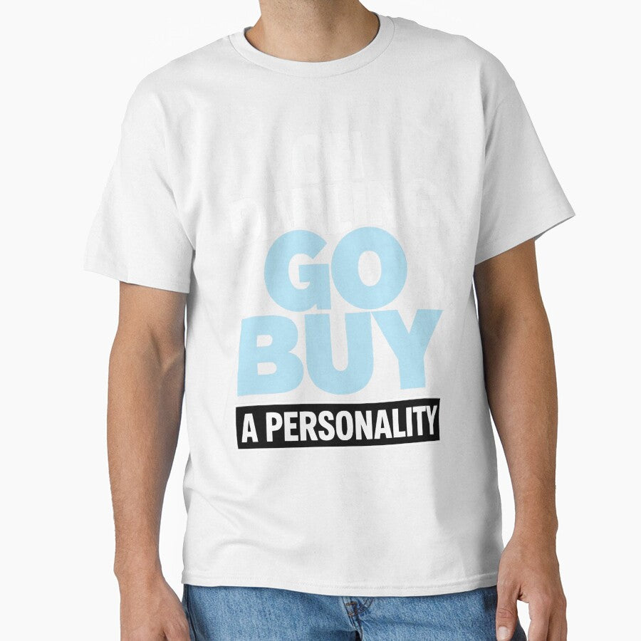 Oh Darling Go Buy A Personality Funny Quote Humor by DorisSPipkin