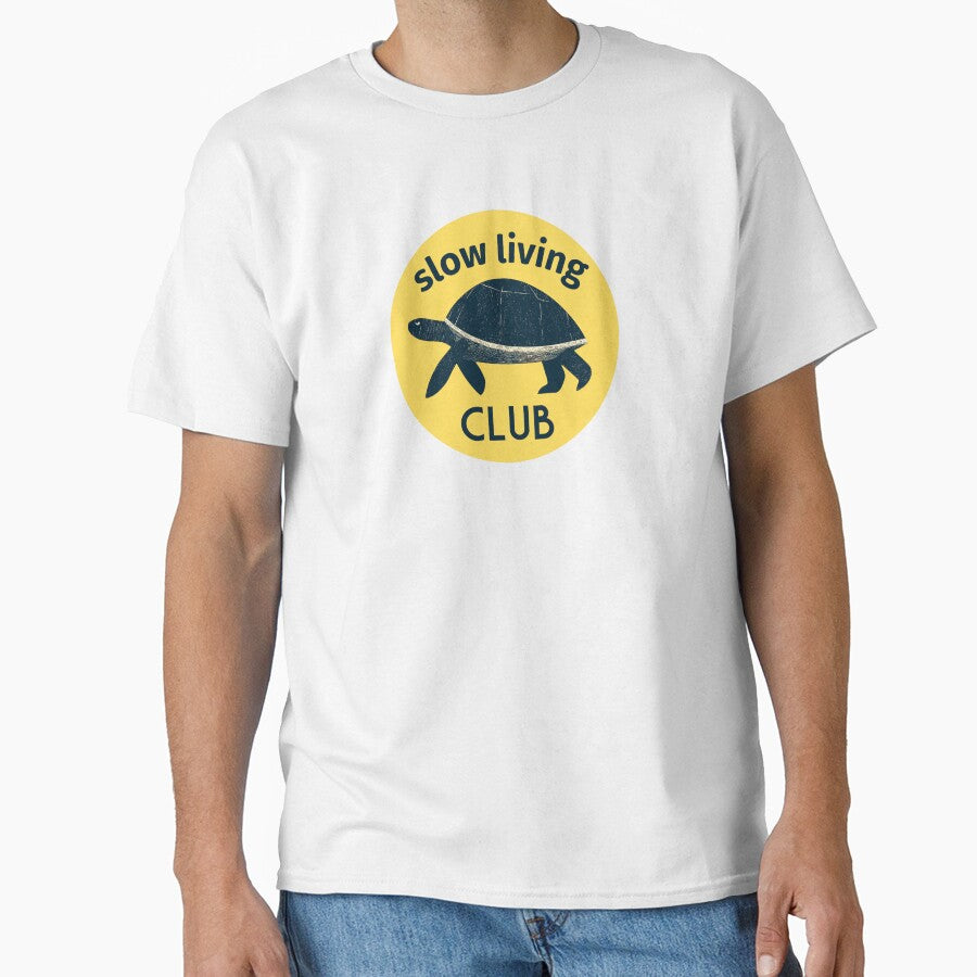 Slow Living Club T-Shirt | Relaxed Lifestyle Graphic Tee | Mindful Living Apparel | Tranquil Gift Idea by Loffartdesign