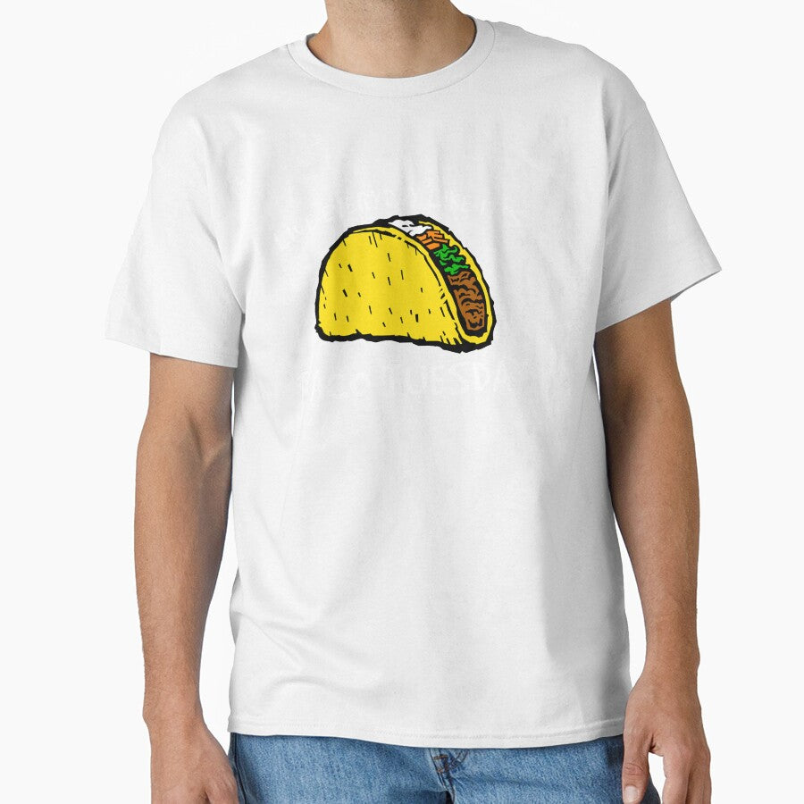 Taco Shirt, Everyday is Taco Tuesday Shirt, Foodie Shirt, Food Shirt, Taco T-Shirt, Taco Tuesday, Funny Taco Shirt by CatchUriDesigns