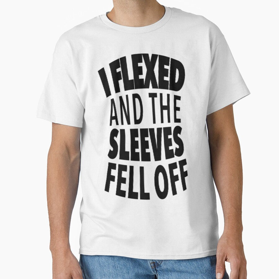 I flexed and the sleeves fell off but the sleeves are still there black text by squidbabe
