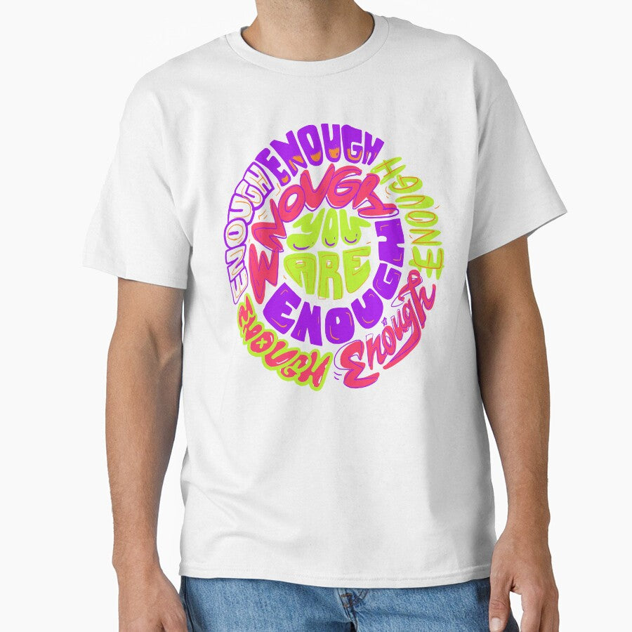 You Are Enough Circle Lettering by Chrisnug24