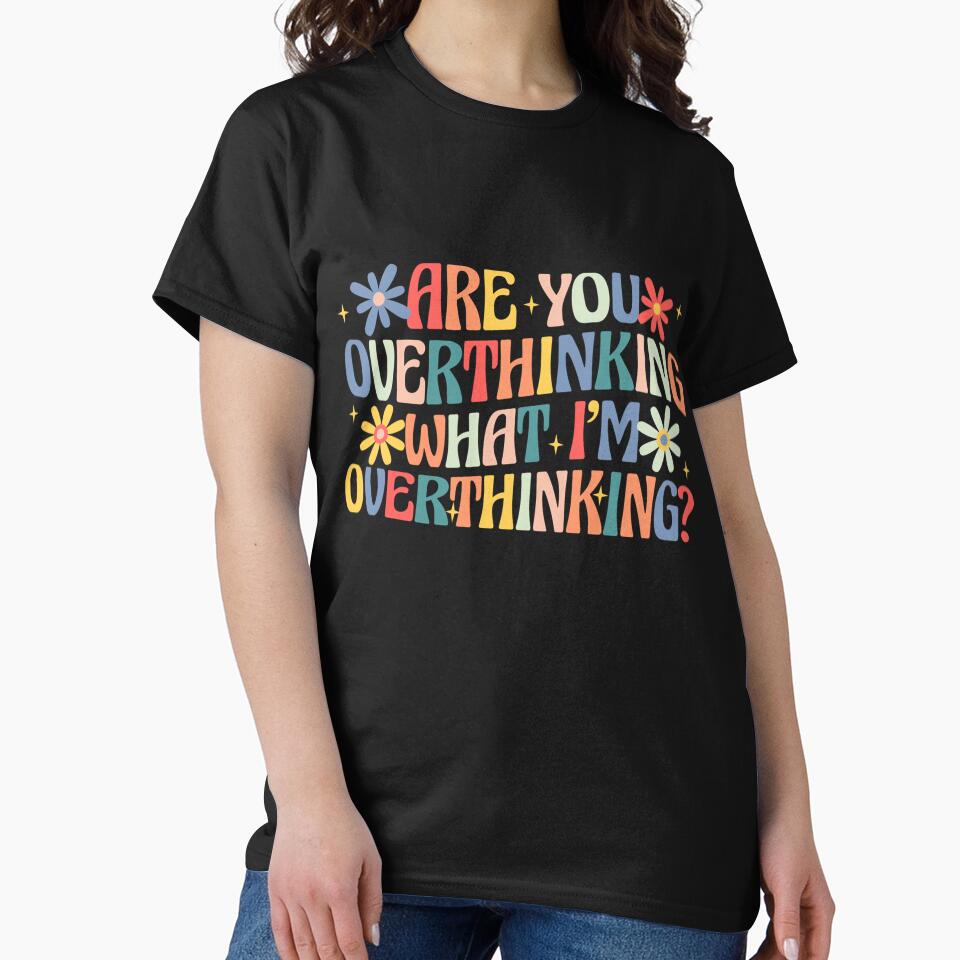 are You Overthinking What I’m Overthinking Retro Groovy Long Sleeve T-Shirt by gidget-gadget