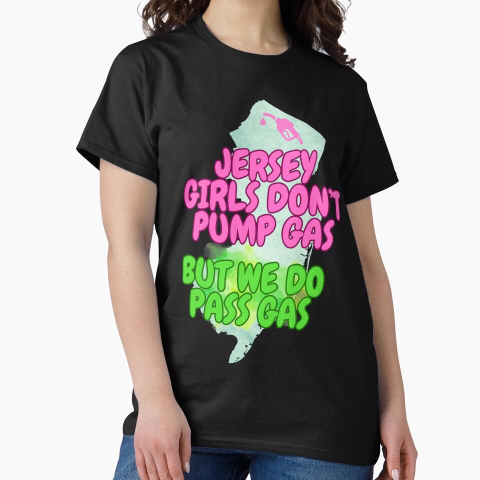 Jersey Girls Don't Pump (but do pass gas) by tasteful-art