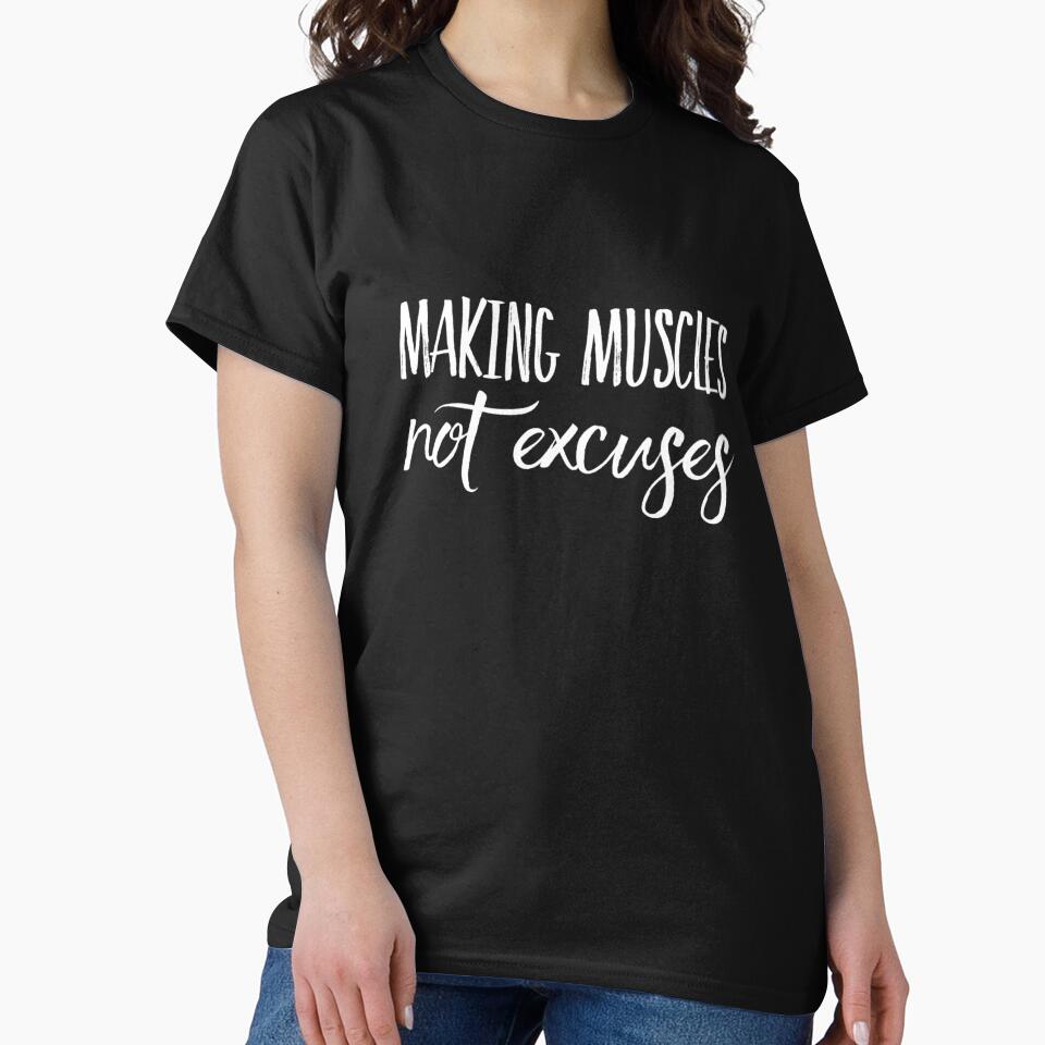 Making Muscles Not Excuses by keriannhill