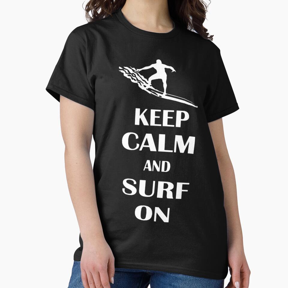 Keep Calm And Surf On by GeniusDesignArt