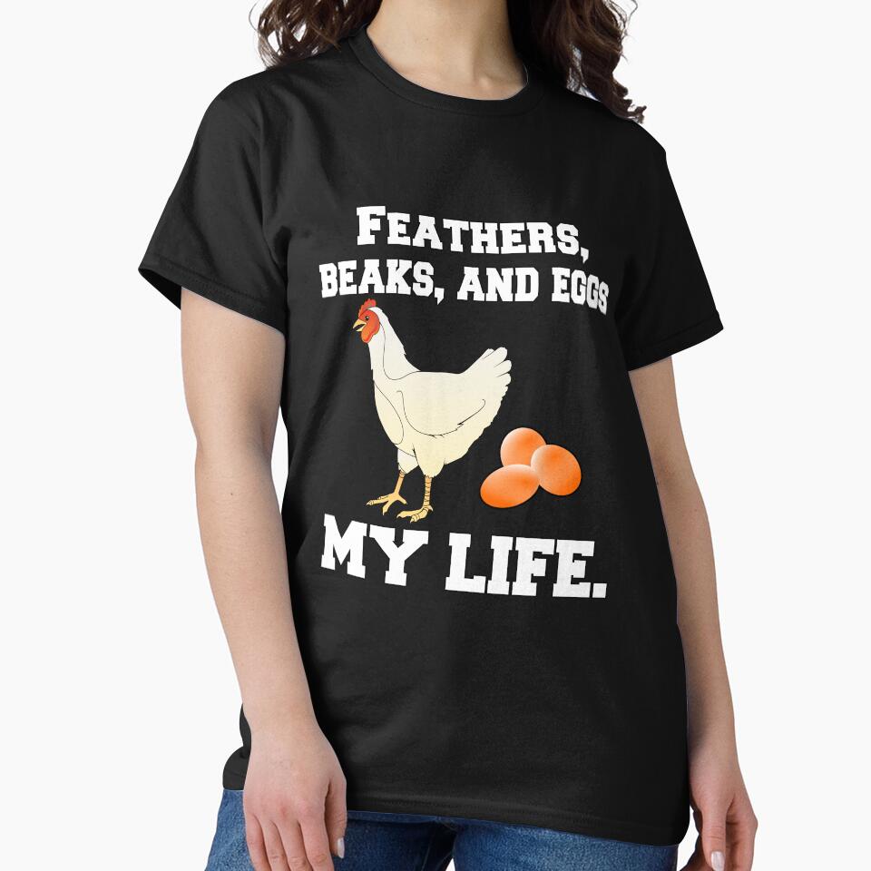 Funny Chicken Farmer Humor Feathers, Beaks, And Eggs My Life by fantasticdesign