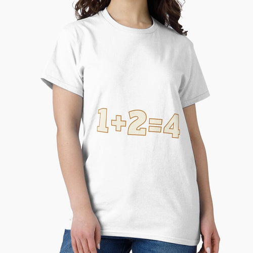 1+2=4 t-shirt ,funny,gift by dirlkhiat