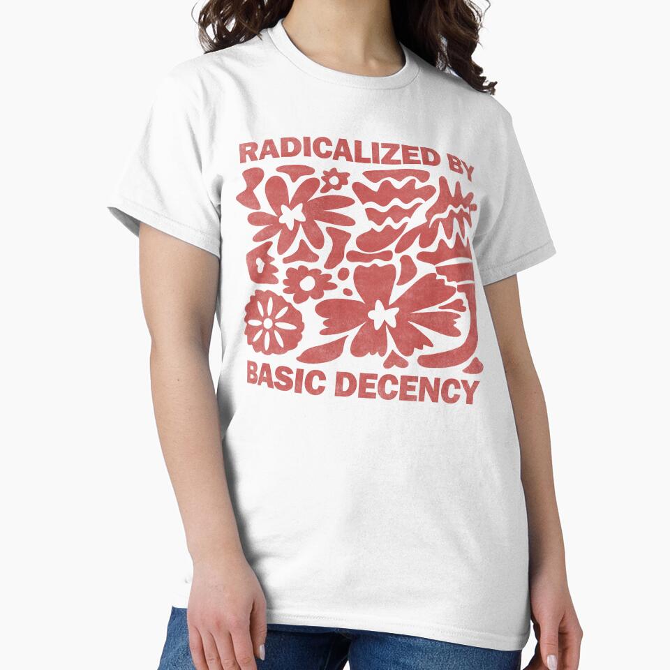 Radicalized By Basic Decency. by EunsooLee