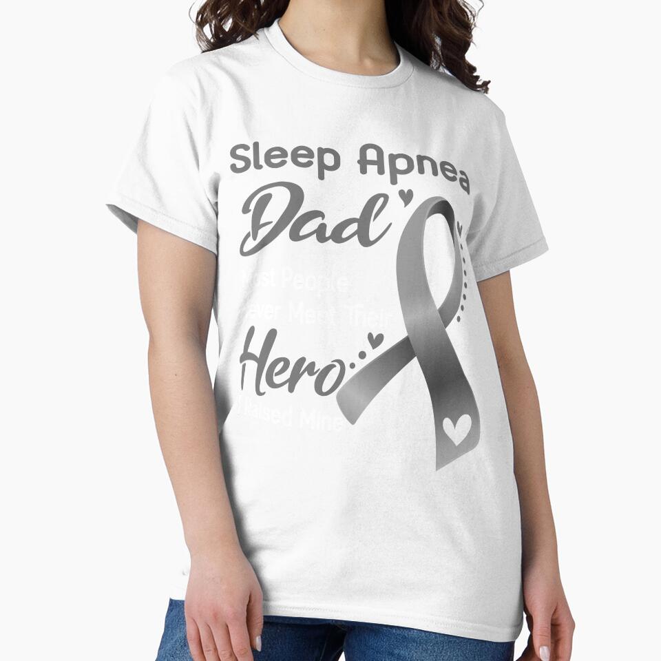 Sleep Apnea Dad Most People Never Meet Their Hero I Raise Mine by tenjun16