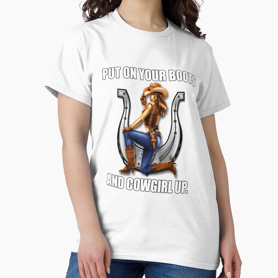 Funny Sarcastic Humor Put On Your Boots And Cowgirl Up by fantasticdesign