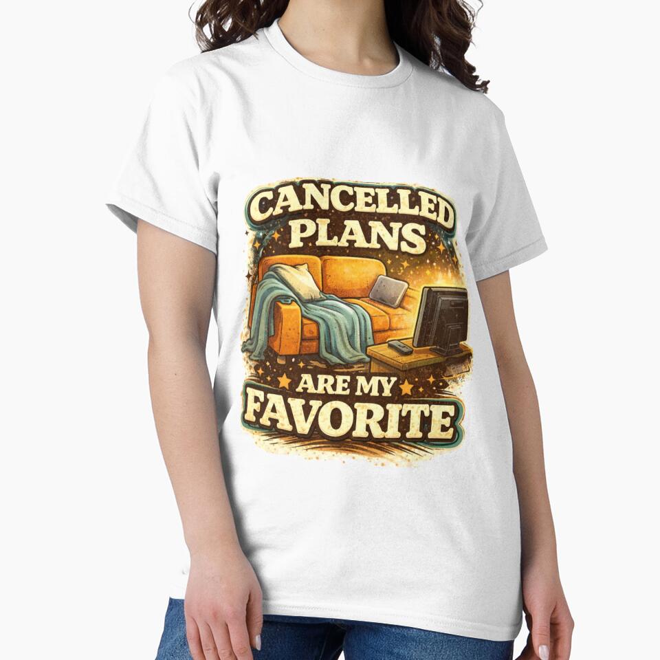 Cancelled Plans Are My Favorite Introvert Humor Design by Tropivaro