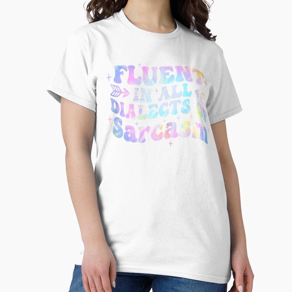 Fluent In All Dialects Of Sarcasm Sarcastic Humor wavy groovy by yassin-stags