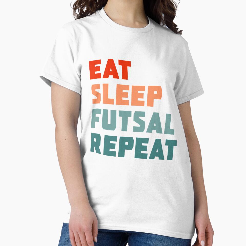 Eat Sleep Futsal Repeat by PGPshop
