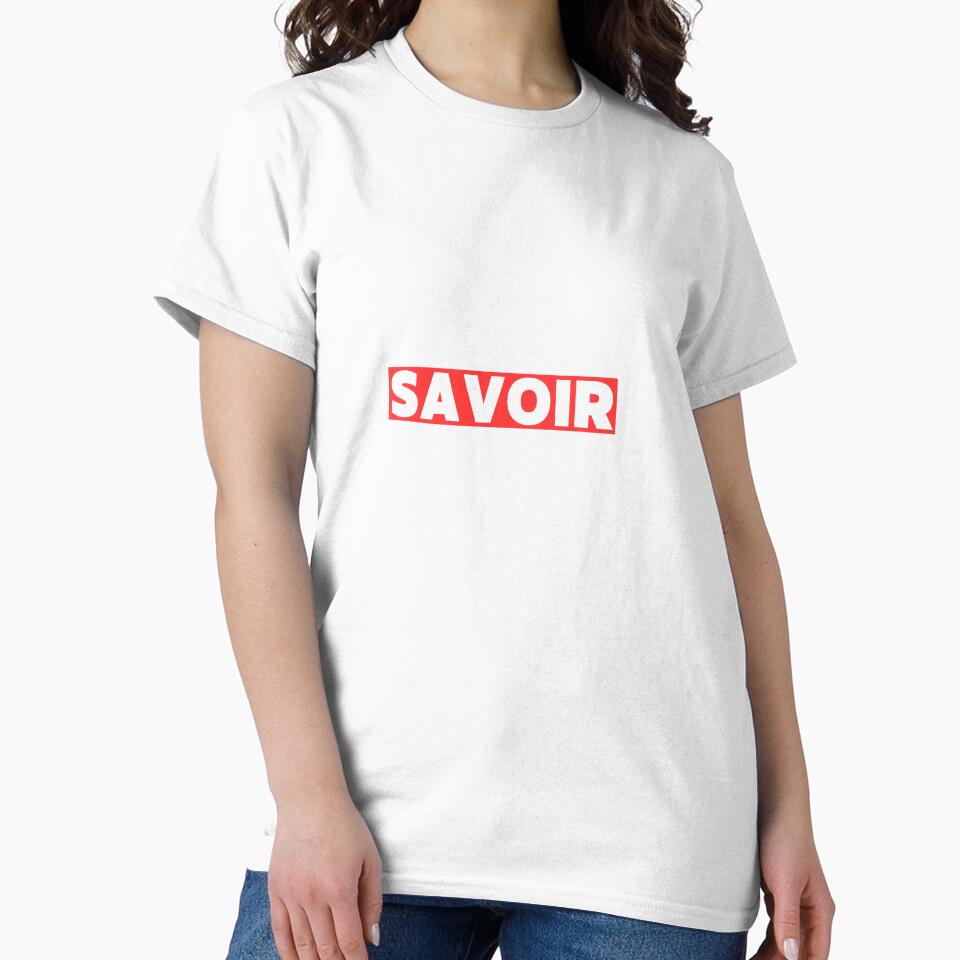 SAVOIR – Bold French Typography Streetwear Design | Minimal Paris Aesthetic Graphic Tee by Voici