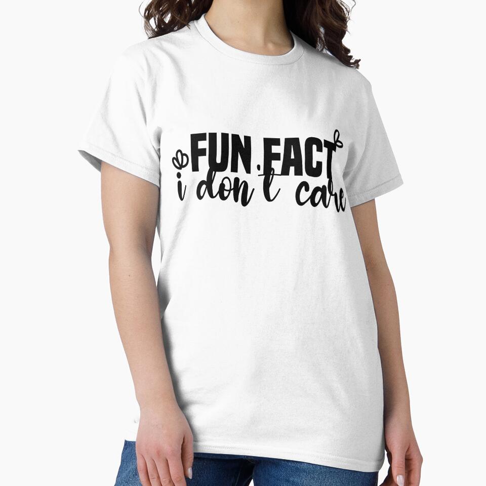Fun fact i don't care - Sarcastic i don't care quote by Blonc-ou