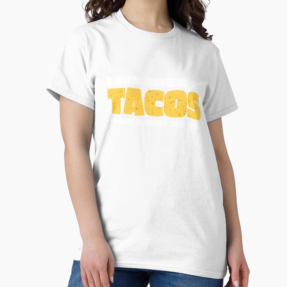 Funny Taco Lover I Wonder if Tacos by RoguePixel