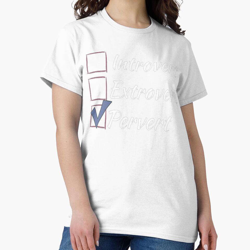 Introvert Extrovert Pervert - check box - white by LiskoDesign