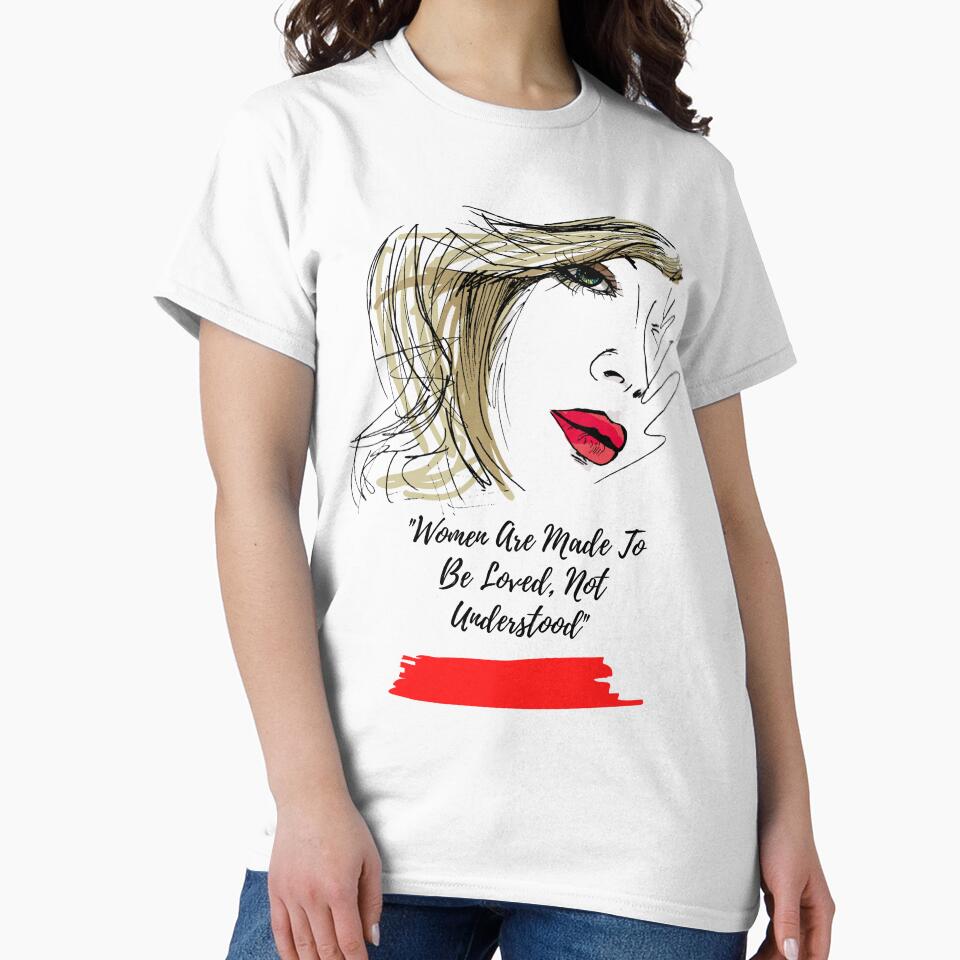 Women Are Made To Be Loved, Not Understood by LondonHouse