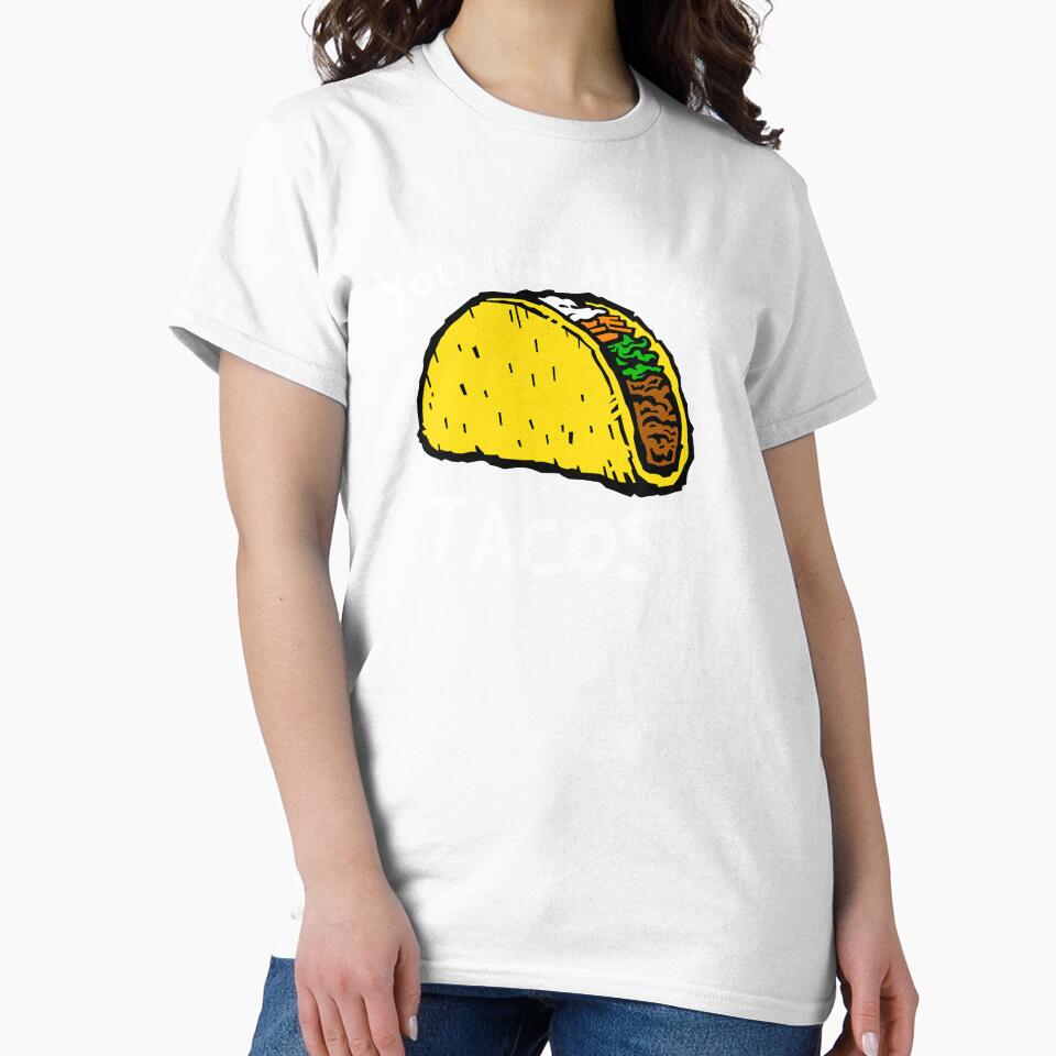 Taco Shirt, You Had Me at Tacos Shirt, Foodie Shirt, Food Shirt, Taco T-Shirt, Taco Tuesday, Funny Taco Shirt by CatchUriDesigns