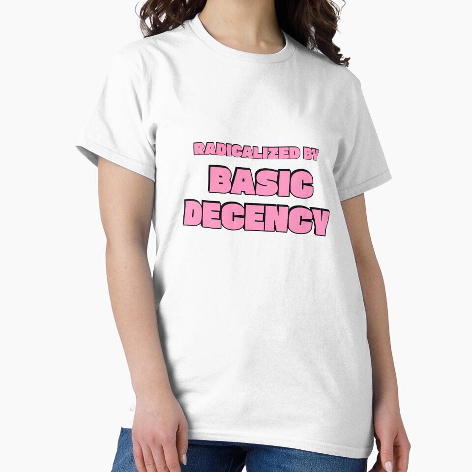 Radicalized By Basic Decency - Pink Social Justice Slogan by Inspirationmotivation