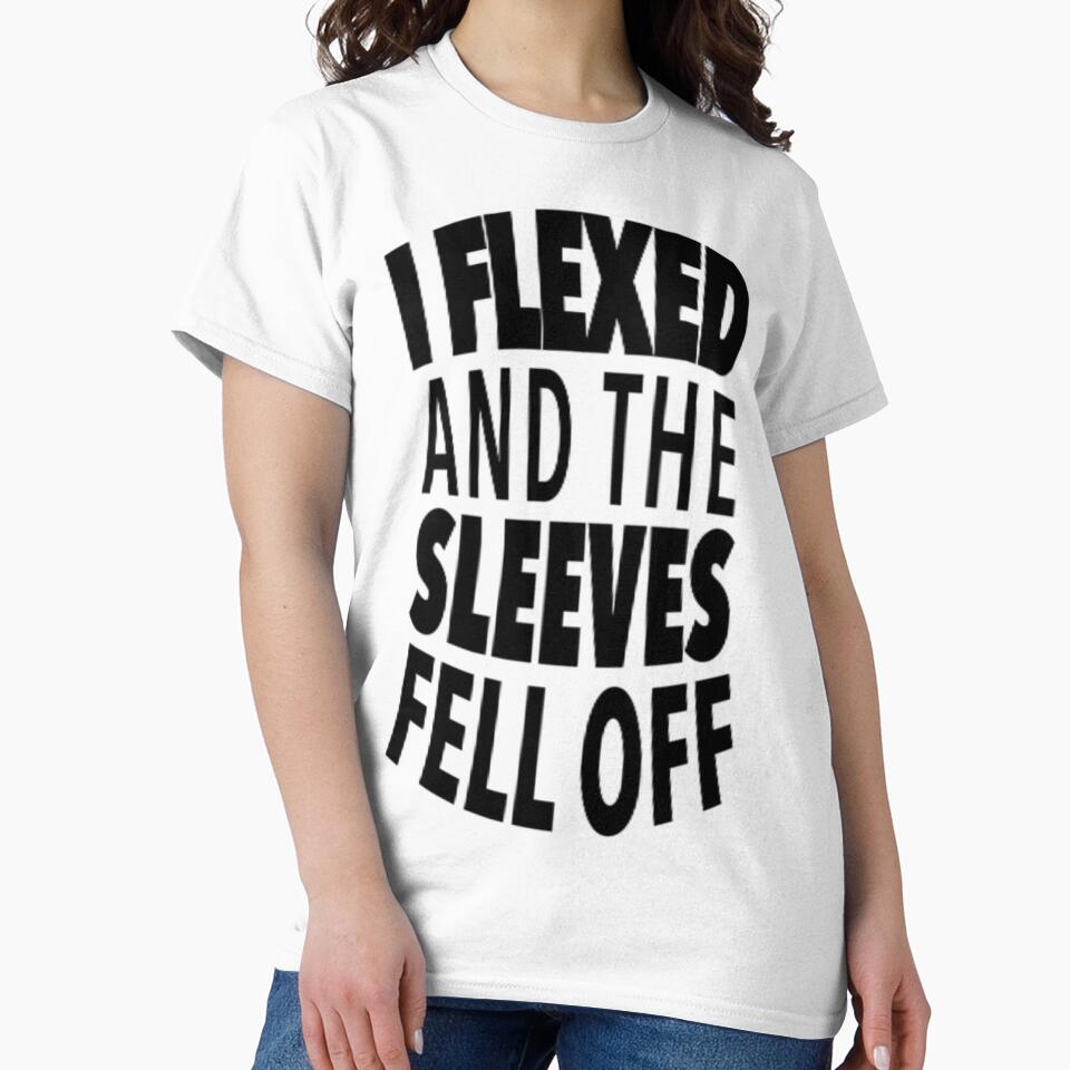 I flexed and the sleeves fell off but the sleeves are still there black text by squidbabe