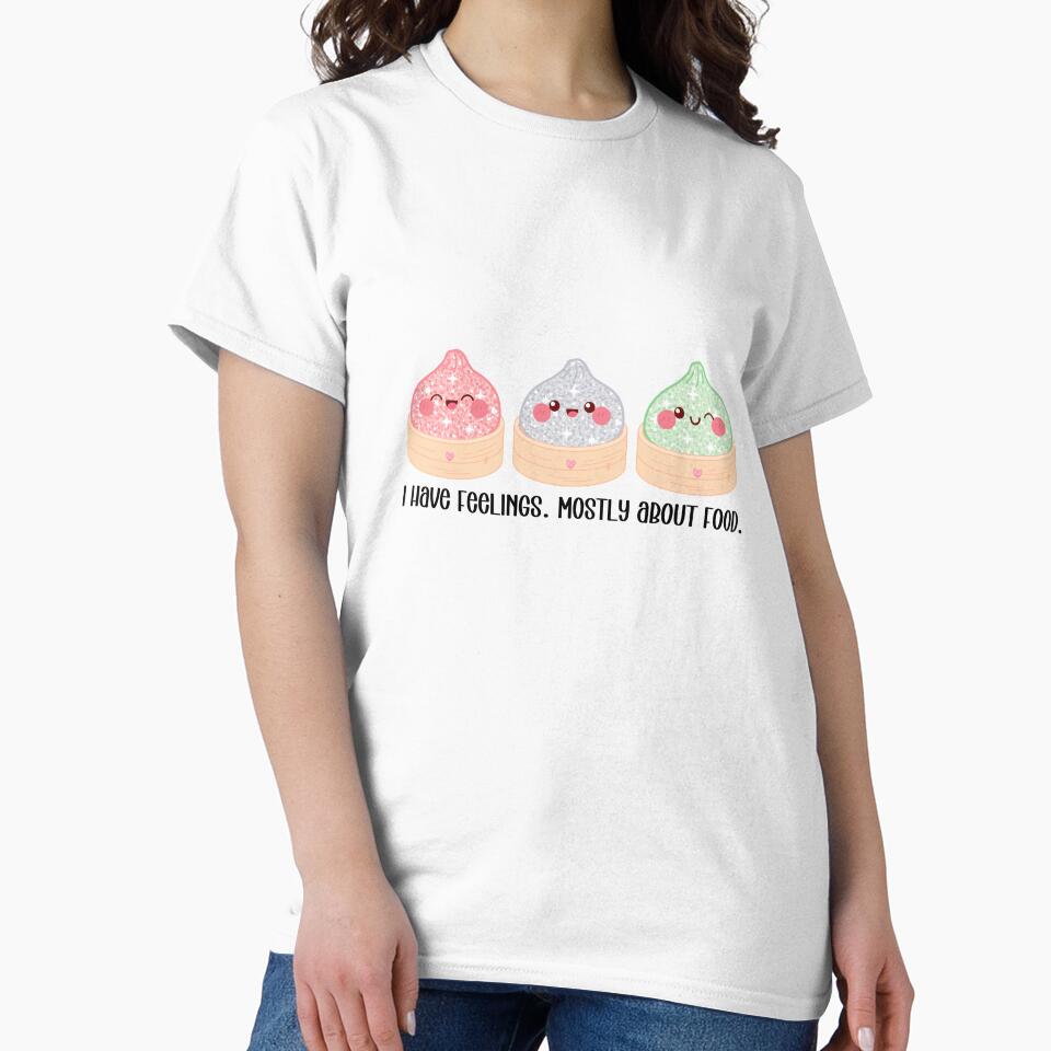 I Have Feelings Mostly About Food Kawaii Dumpling — Cute Dim Sum Funny Food Quote, Foodie Gift, Relatable Humor, Kawaii Food Art by soaddigitalstudios