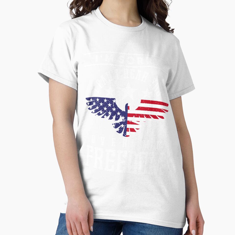 I'm Sorry I Can't Hear You Over My Freedom Tee by AllStarMerch