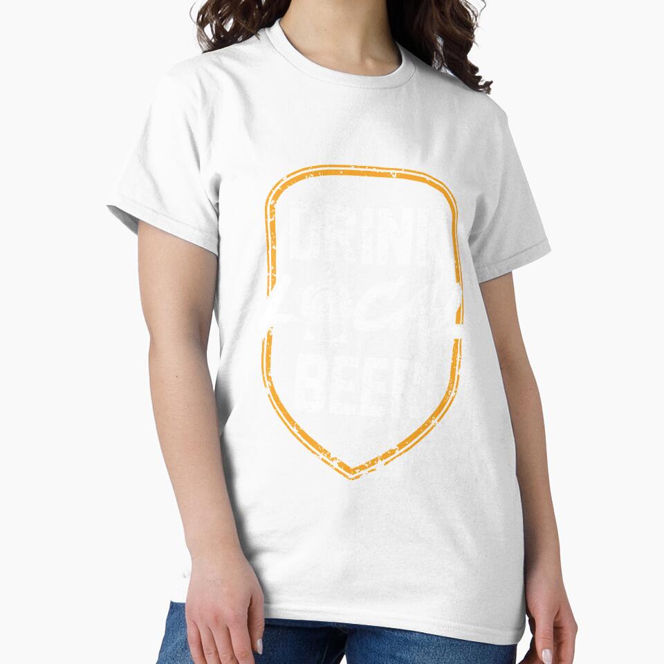 Drink Local Beer T-Shirt for Men and Women by AllStarMerch