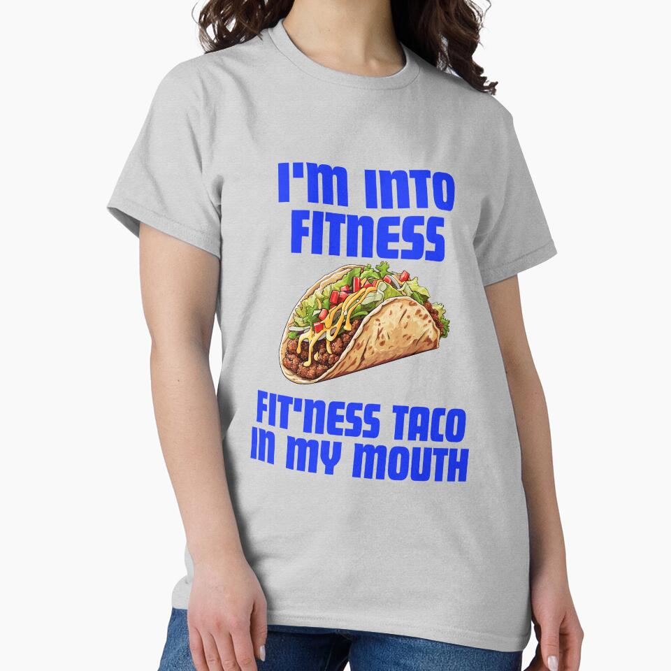 i'm into fitness, fit'ness taco in my mouth by ladylalitafanta