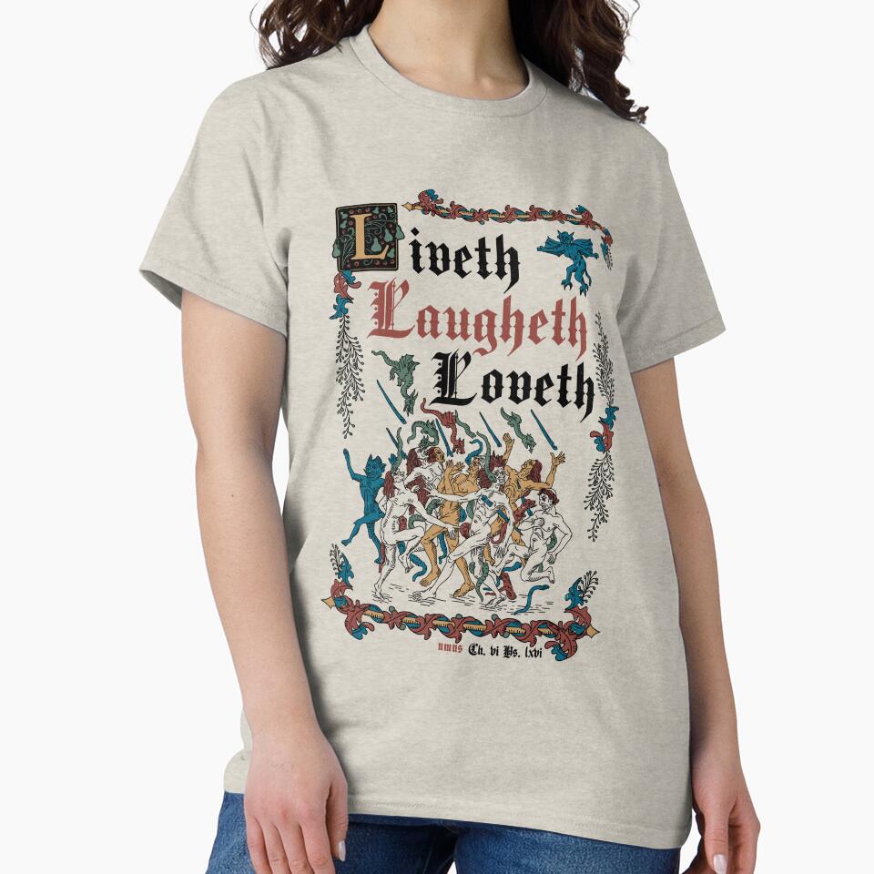 Live Laugh Love Medieval Style - funny retro vintage English history by Nemons