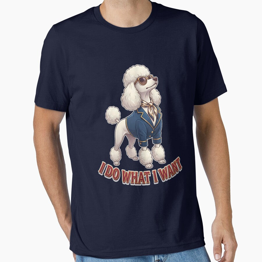 I Do What I Want Poodle Diva Design by Tong4130
