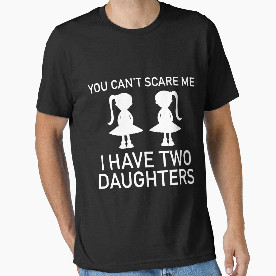 I Have Two Daughters Slim Fit by Karenleeha