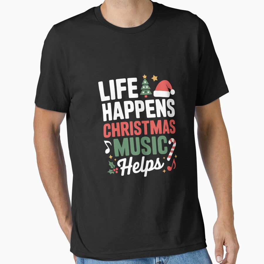 Life Happens Christmas Music Helps Long Sleeve by DeadlockCrew