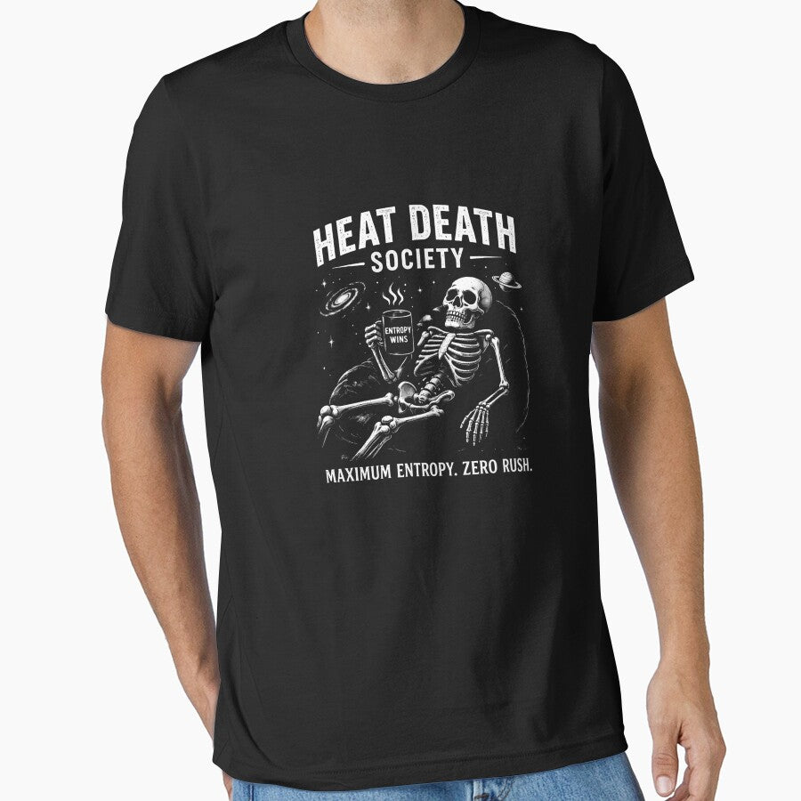 Heat Death Society Shirt, Entropy Wins, Maximum Entropy Zero Rush, Physics Humor, Science Meme T-Shirt, Dark Academia Tee by RollFuzzy
