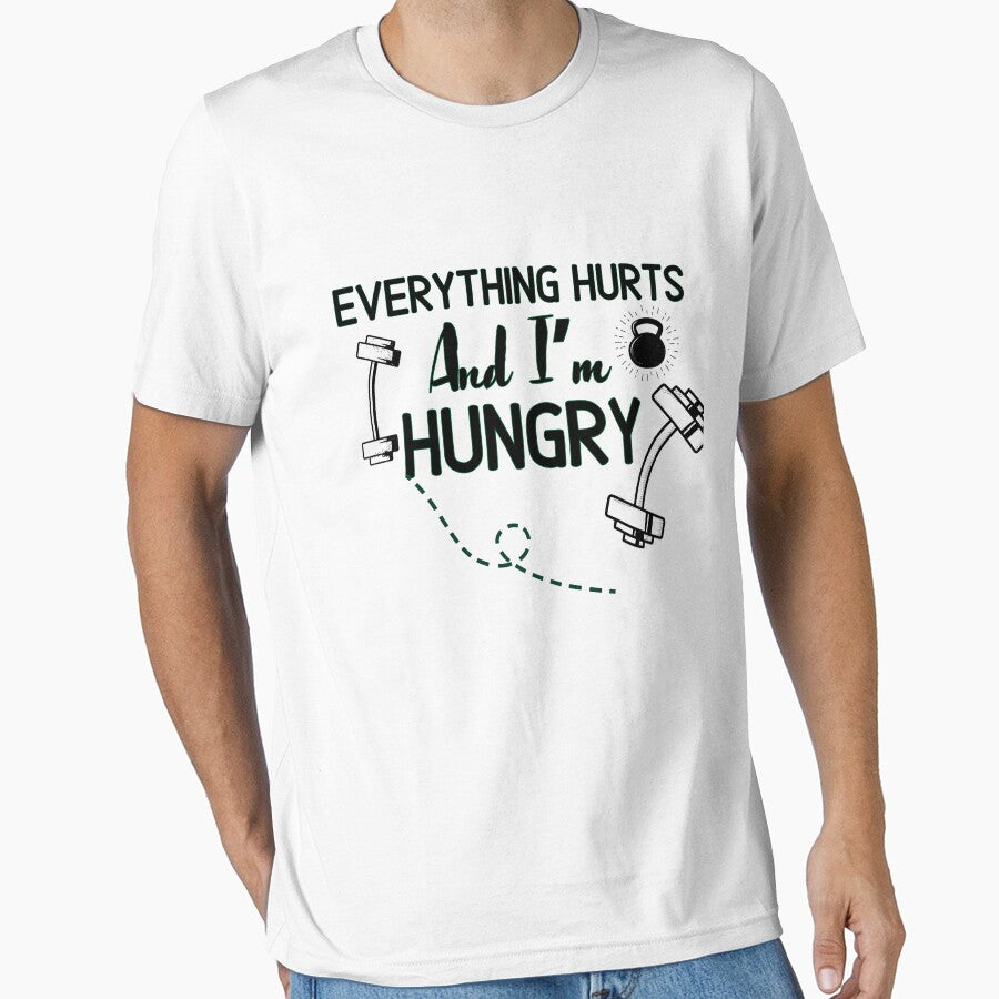 Everything Hurts And I’m Hungry   - Funny Gym Quote by unique things