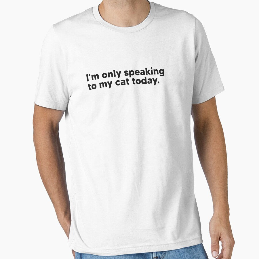 I'm only speaking to my cat today. by Lateef Prints