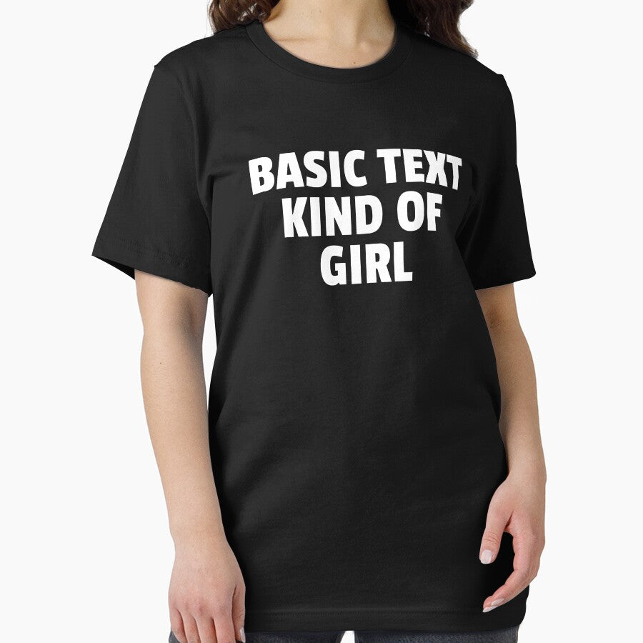 Basic Text Kind Of Girl Funny Text by jacks-tees