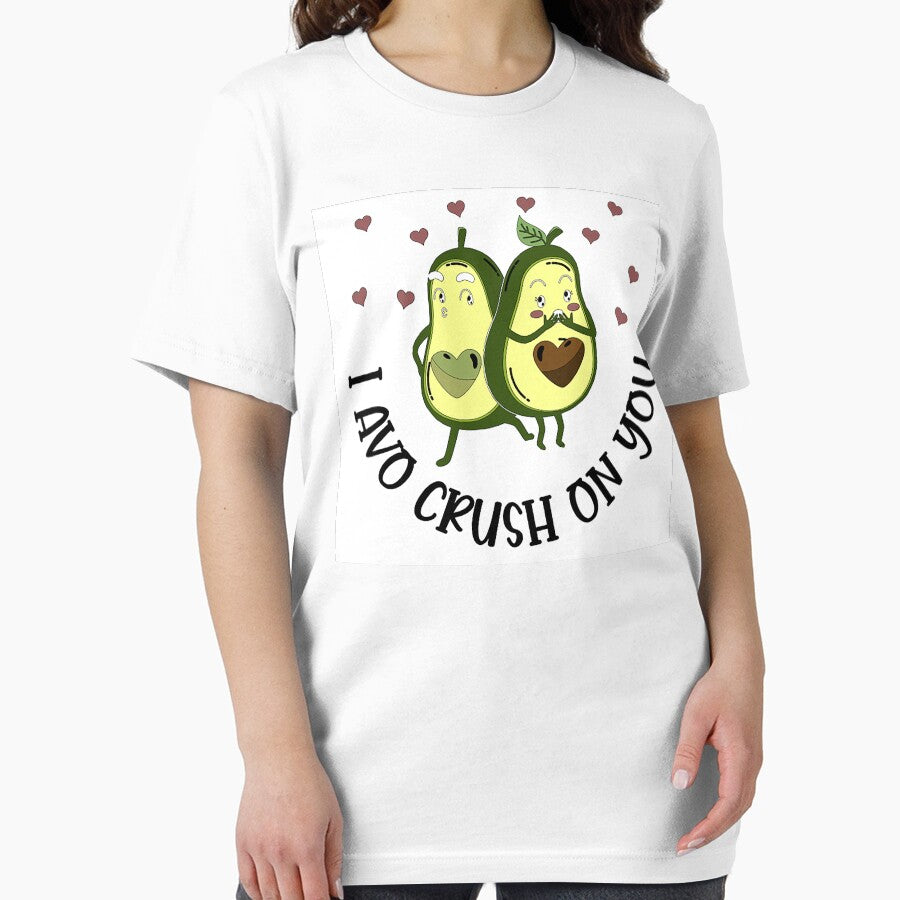 I AVO CRUSH ON YOU Shirt Premium, Tee shirt, Hoodie for Men,Women Unisex Full Size by STEVENSPRENGER