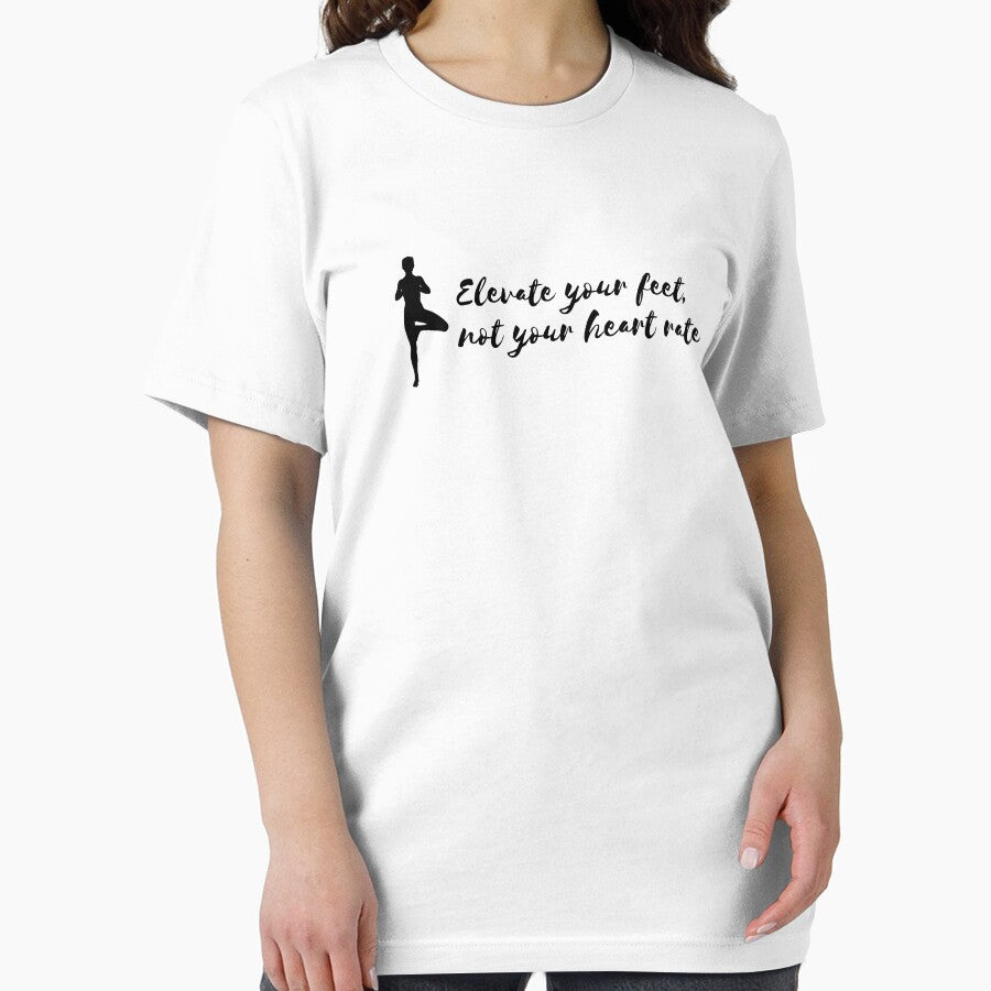 Elevate your feet, not your heart rate- Lazy Yoga by LyricsWear