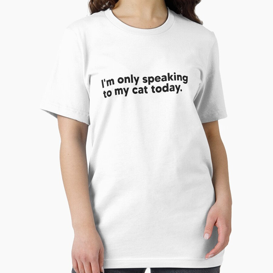 I'm only speaking to my cat today. by Lateef Prints