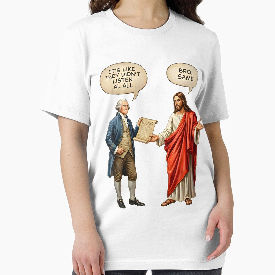 George Washington And Jesus It's Like They Aren't Listening Dude I Know by jakaun