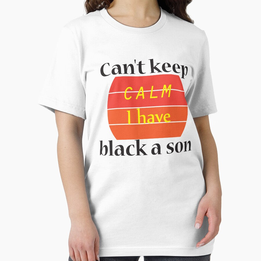 Can't keep calm I have black a son black lives matter BLM T-Shirt by benjhod