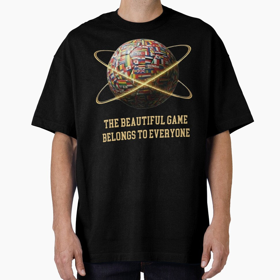 The Beautiful Game Belongs To Everyone Football World Flags T-Shirt by bazstees54