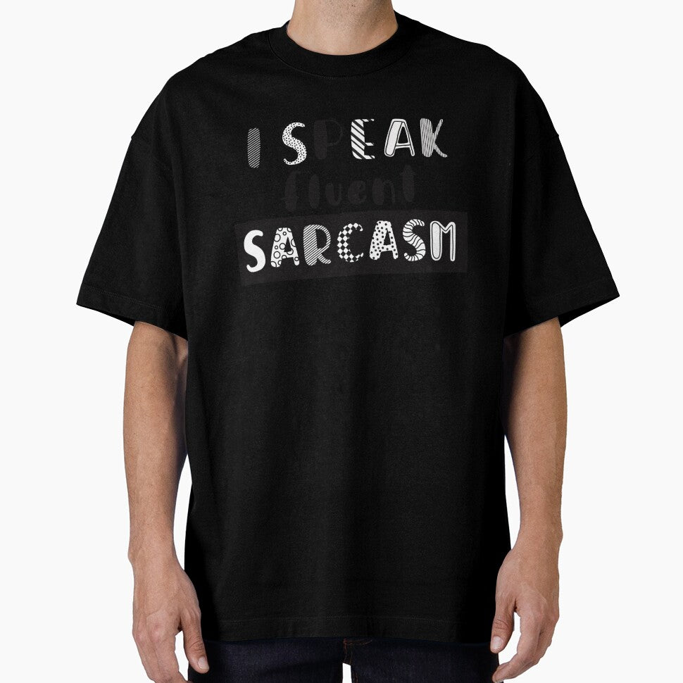 I speak fluent sarcasm by alies-art