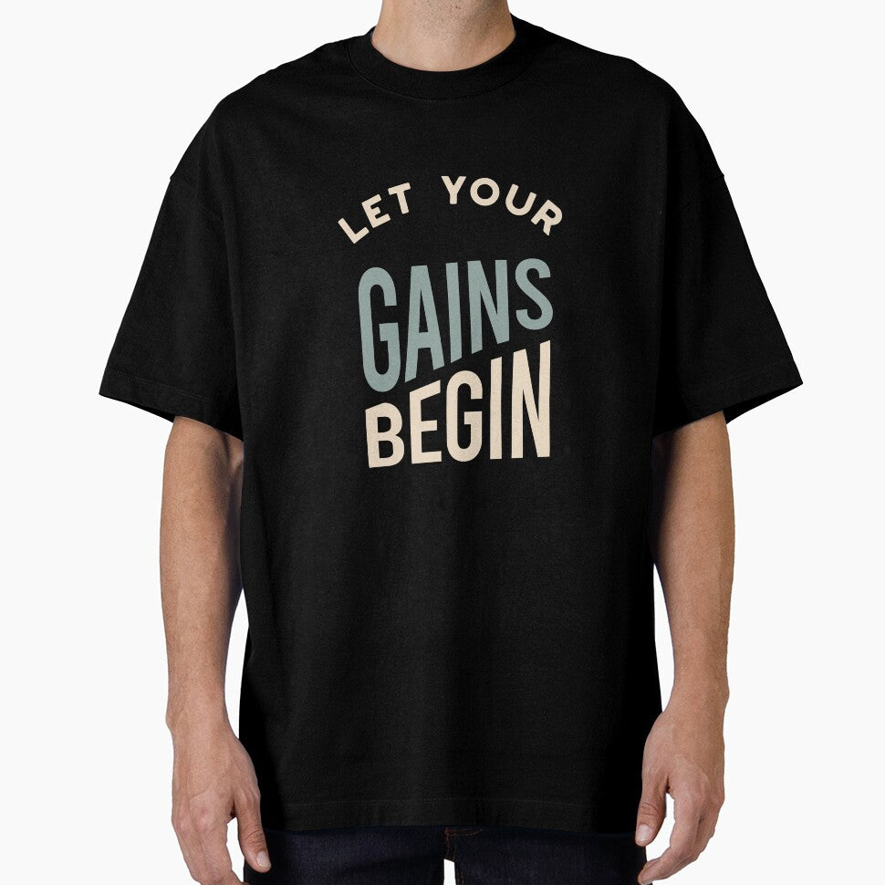 Fitness Saying Let Your Gains Begin by whyitsme