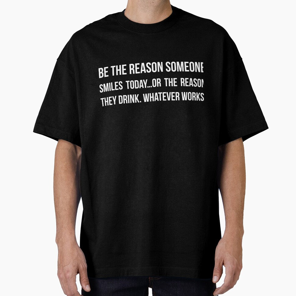 Be the reason today sarcastic by RedYolk