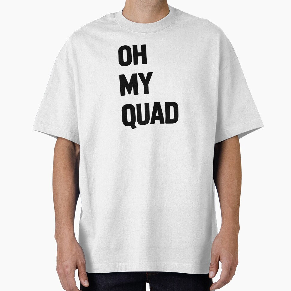 Oh My Quad Fitness by KD Merch