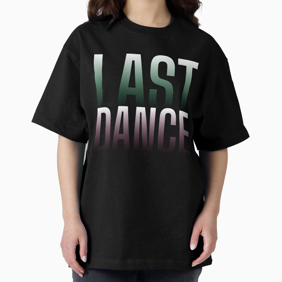 Last Dance Minimal Typography T-Shirt | Oversized Streetwear Graphic Tee by NakottaFashion