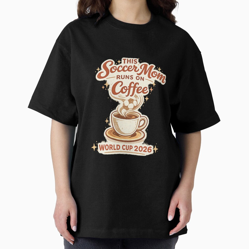 This Soccer Mom Runs on Coffee – World Cup 2026 Funny Soccer T-Shirt by ArthUpscale