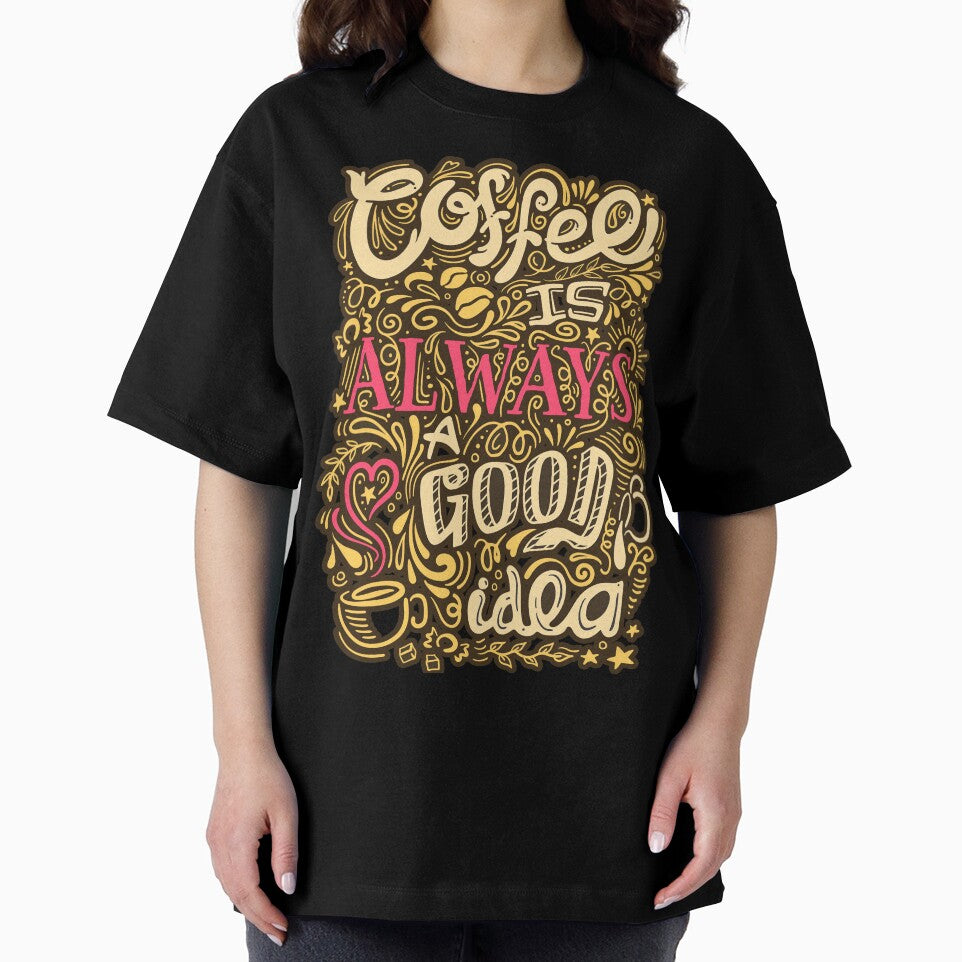 Coffee is Always a Good idea by Farra6541Store